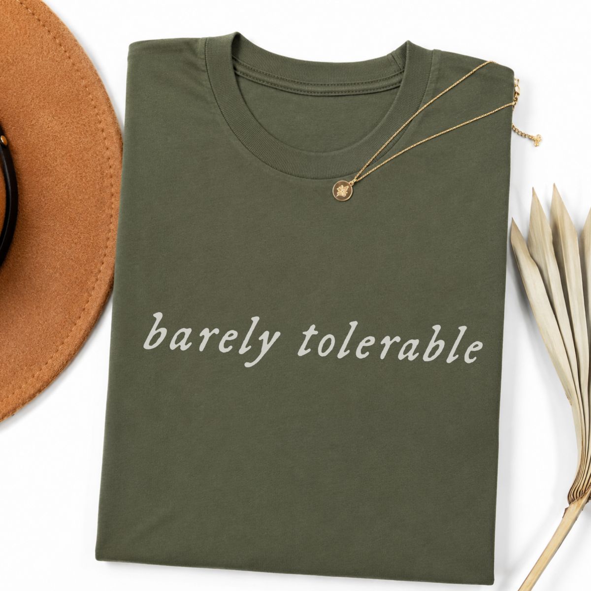 Barely Tolerable Tshirt