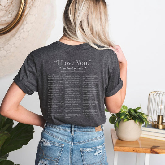 Book Quotes I Love You Shirt | Soft 100% Cotton Tee