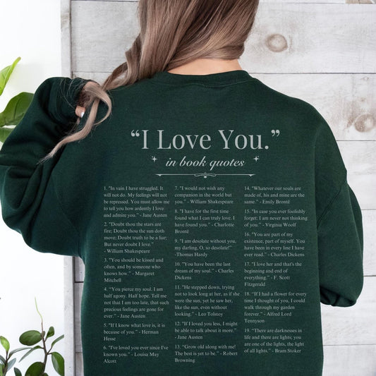 Book Quotes I Love You Sweatshirt | Book Lover Cotton Blend Crewneck