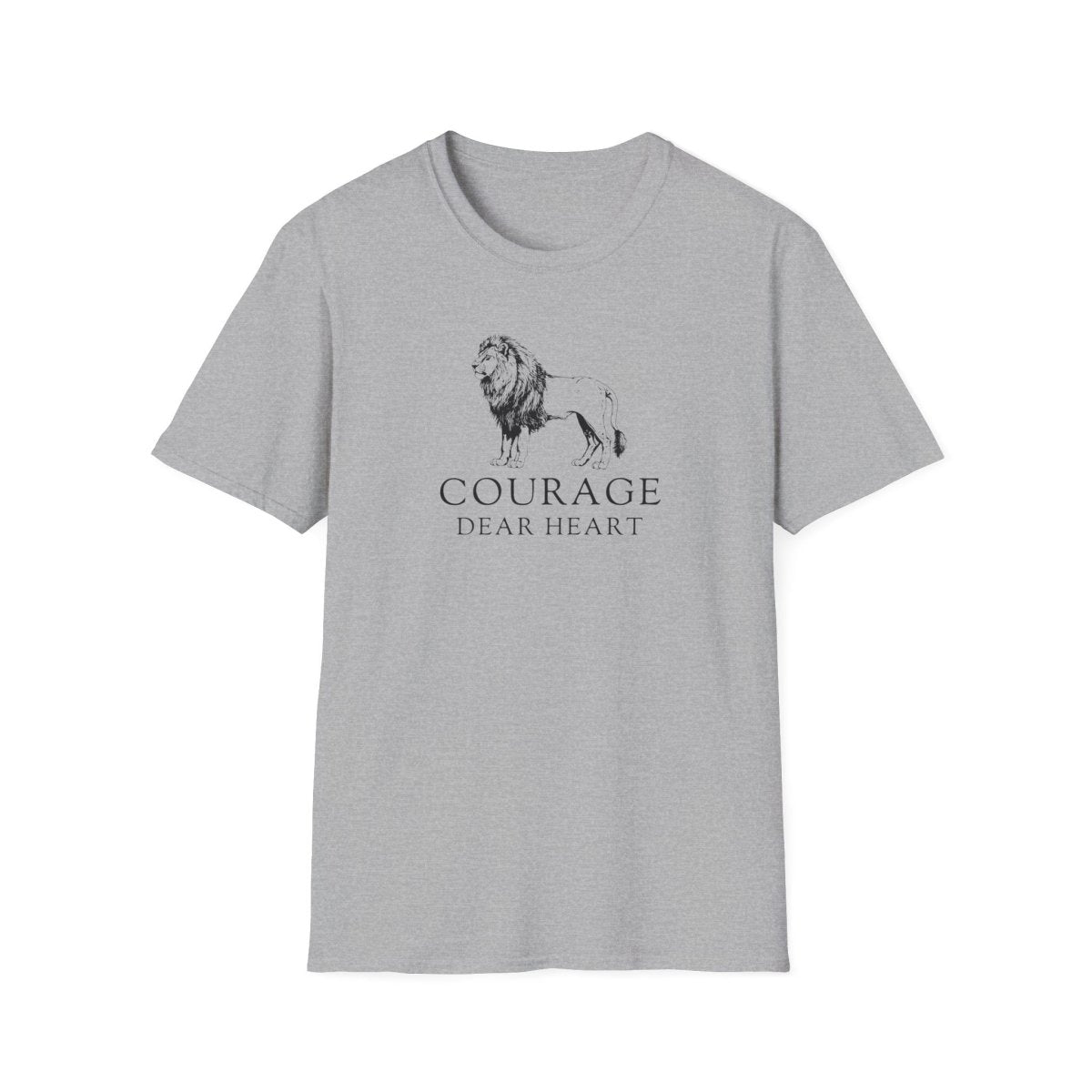 Courage Dear Heart Shirt