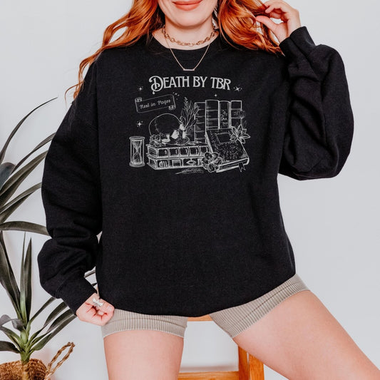 Death by TBR Book Lover Sweatshirt