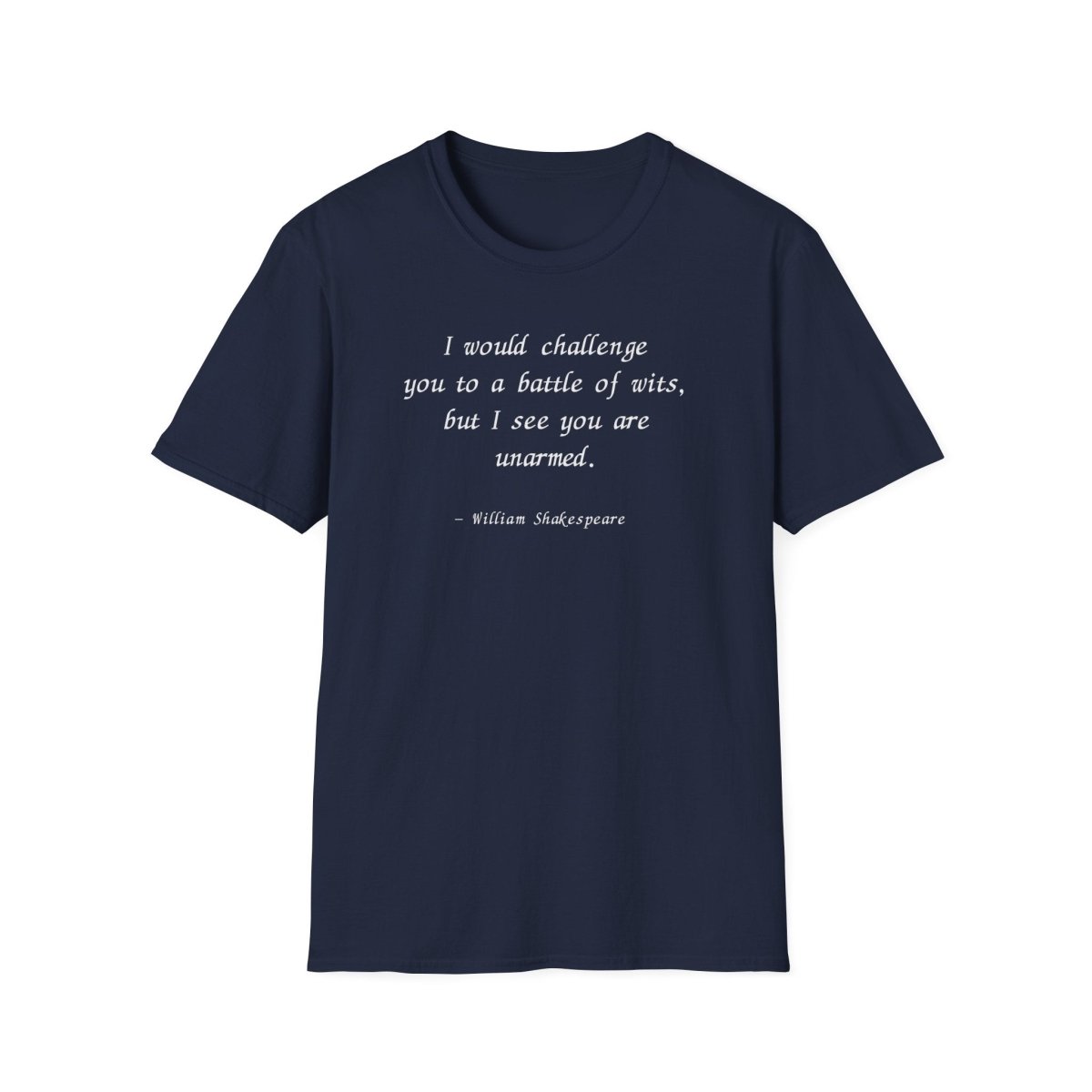 Funny Shakespeare Quote Shirt