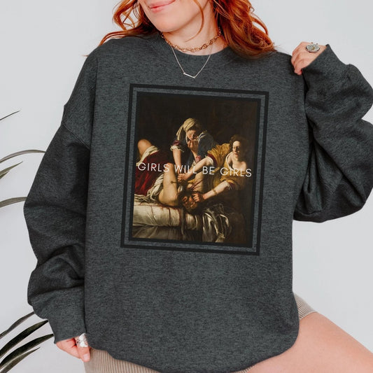 Judith Holofernes Girls Will Be Girls Sweatshirt | Cotton Blend Shirt