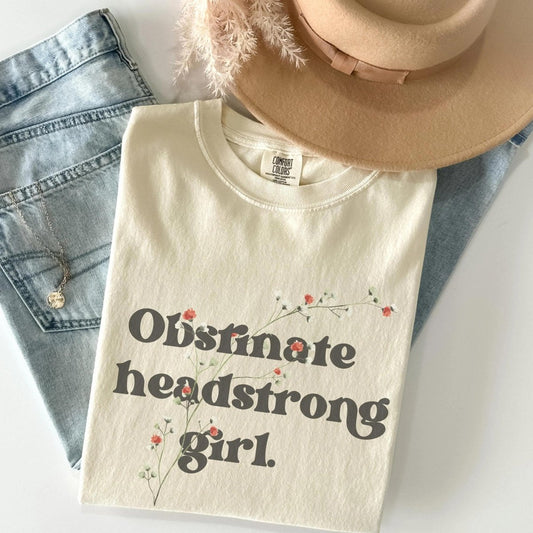 Obstinate Headstrong Girl TShirt