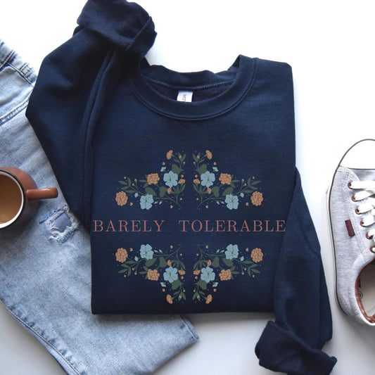 Pride and Prejudice Barely Tolerable Sweatshirt | Cotton Blend Crewneck