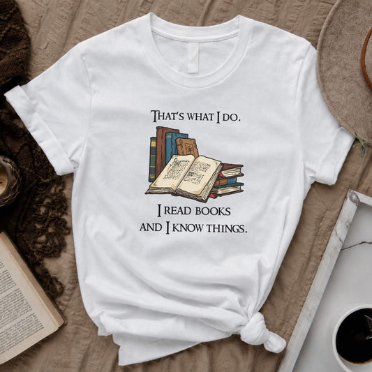 Read Books and Know Things Tee