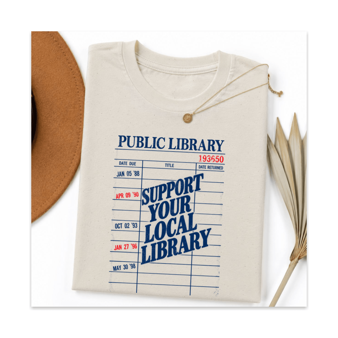 Support Your Local Library Tee