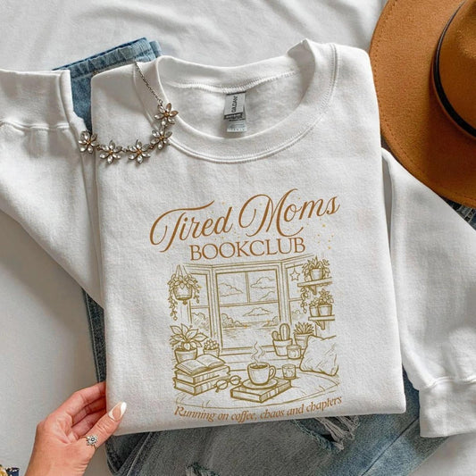 Tired Moms Bookclub Sweatshirt