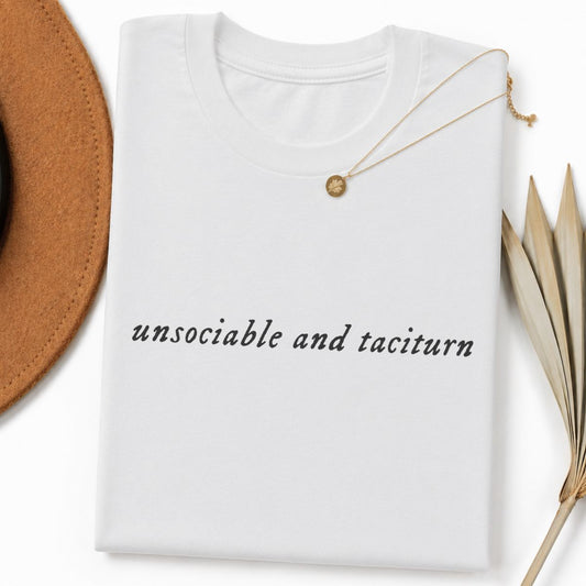 Unsociable and Taciturn Tshirt