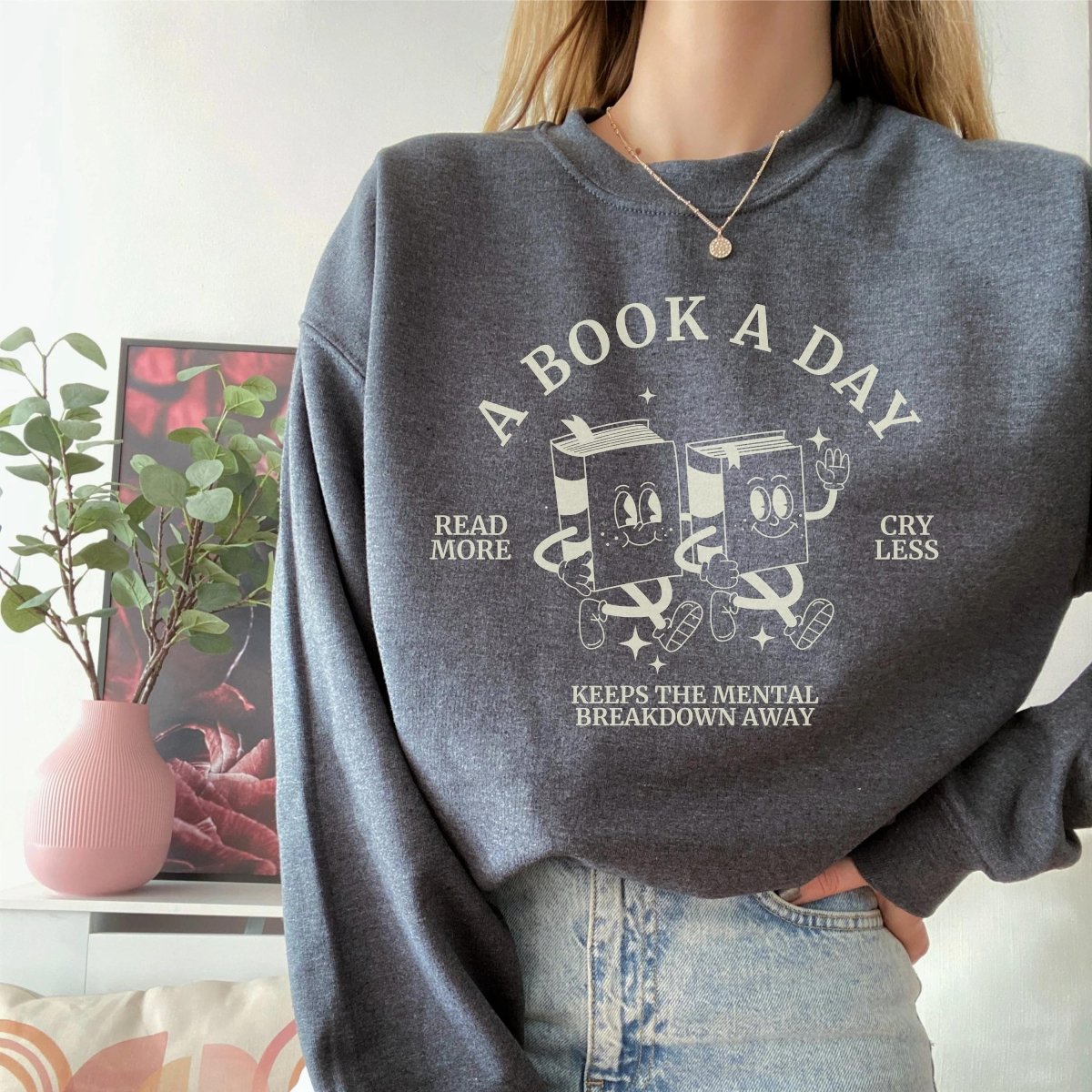 A Book A Day Sweatshirt