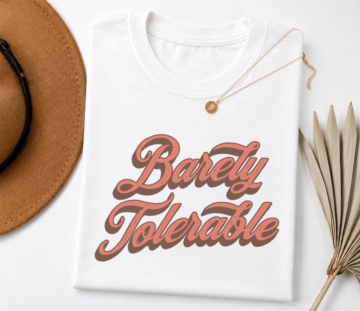 Barely Tolerable Tee