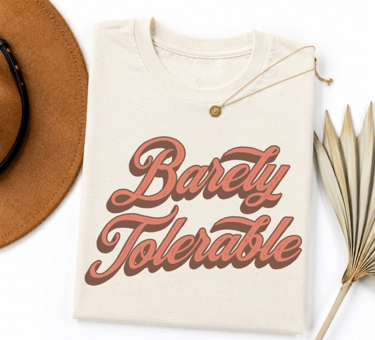 Barely Tolerable Tee