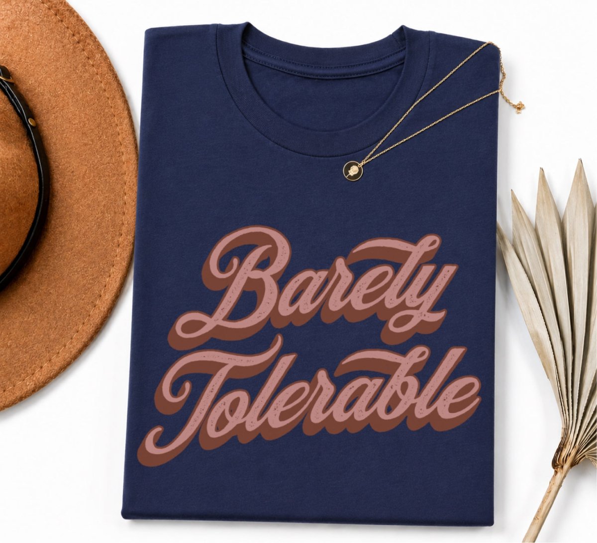 Barely Tolerable Tee