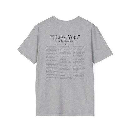 Book Quotes I Love You Shirt | Soft 100% Cotton Tee