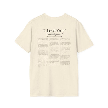 Book Quotes I Love You Shirt | Soft 100% Cotton Tee