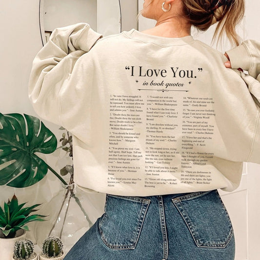 Book Quotes I Love You Sweatshirt | Book Lover Cotton Blend Crewneck