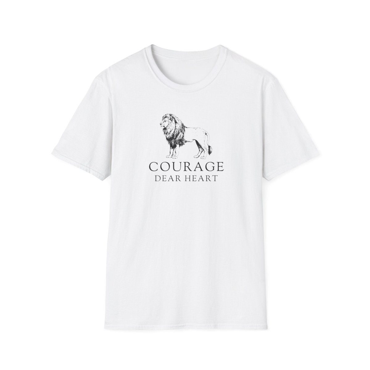 Courage Dear Heart Shirt