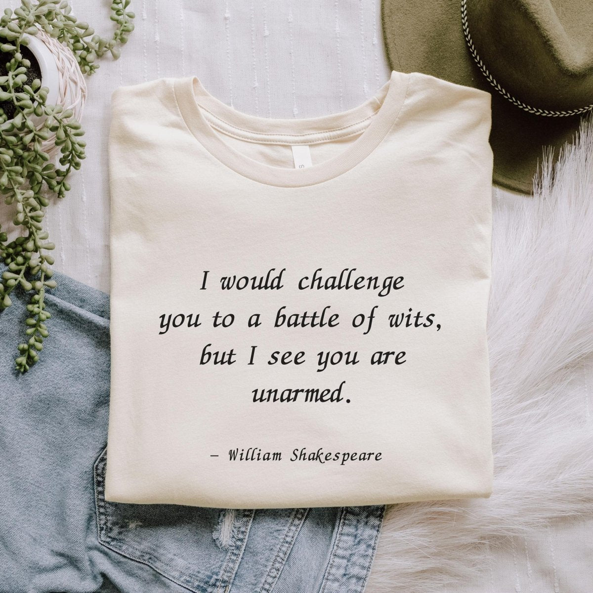 Funny Shakespeare Quote Shirt