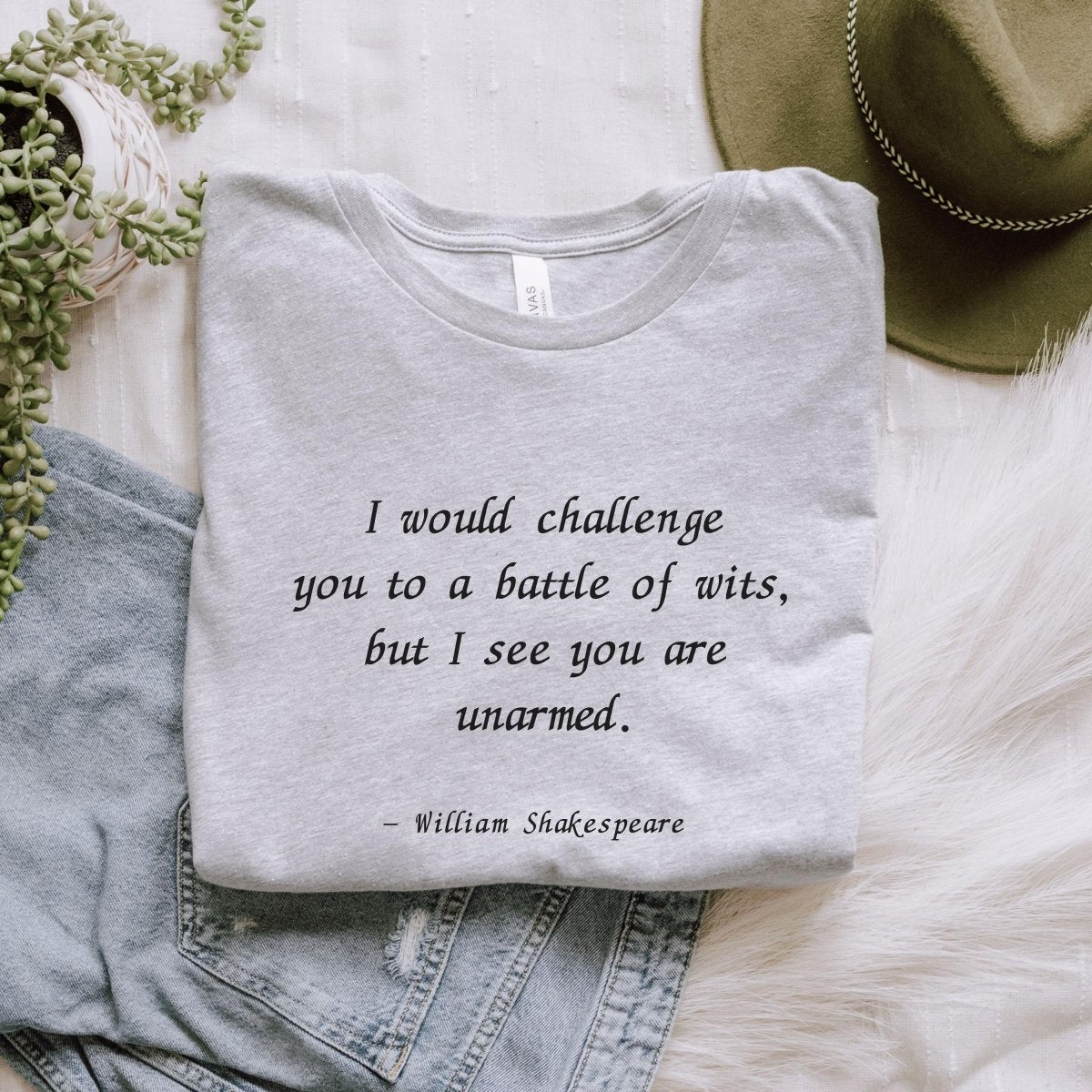 Funny Shakespeare Quote Shirt