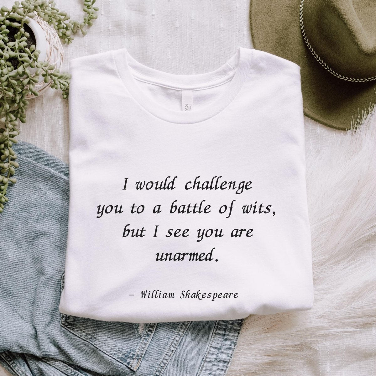 Funny Shakespeare Quote Shirt