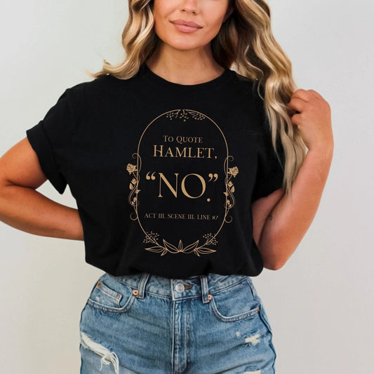 Hamlet Shakespeare Shirt | Literary Soft 100% Cotton Tee