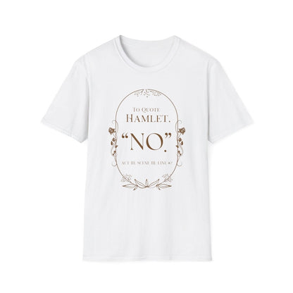 Hamlet Shakespeare Shirt | Literary Soft 100% Cotton Tee