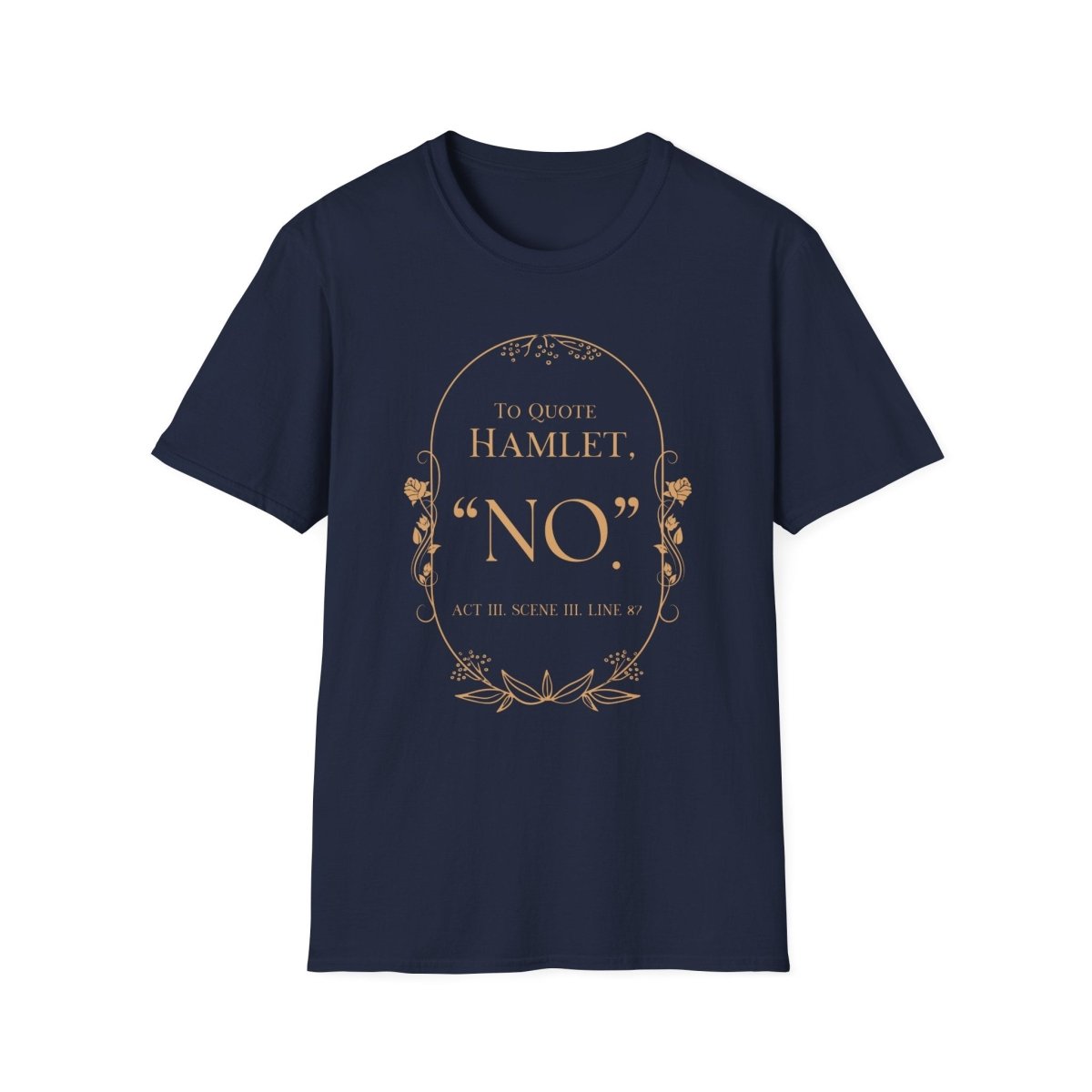 Hamlet Shakespeare Shirt | Literary Soft 100% Cotton Tee