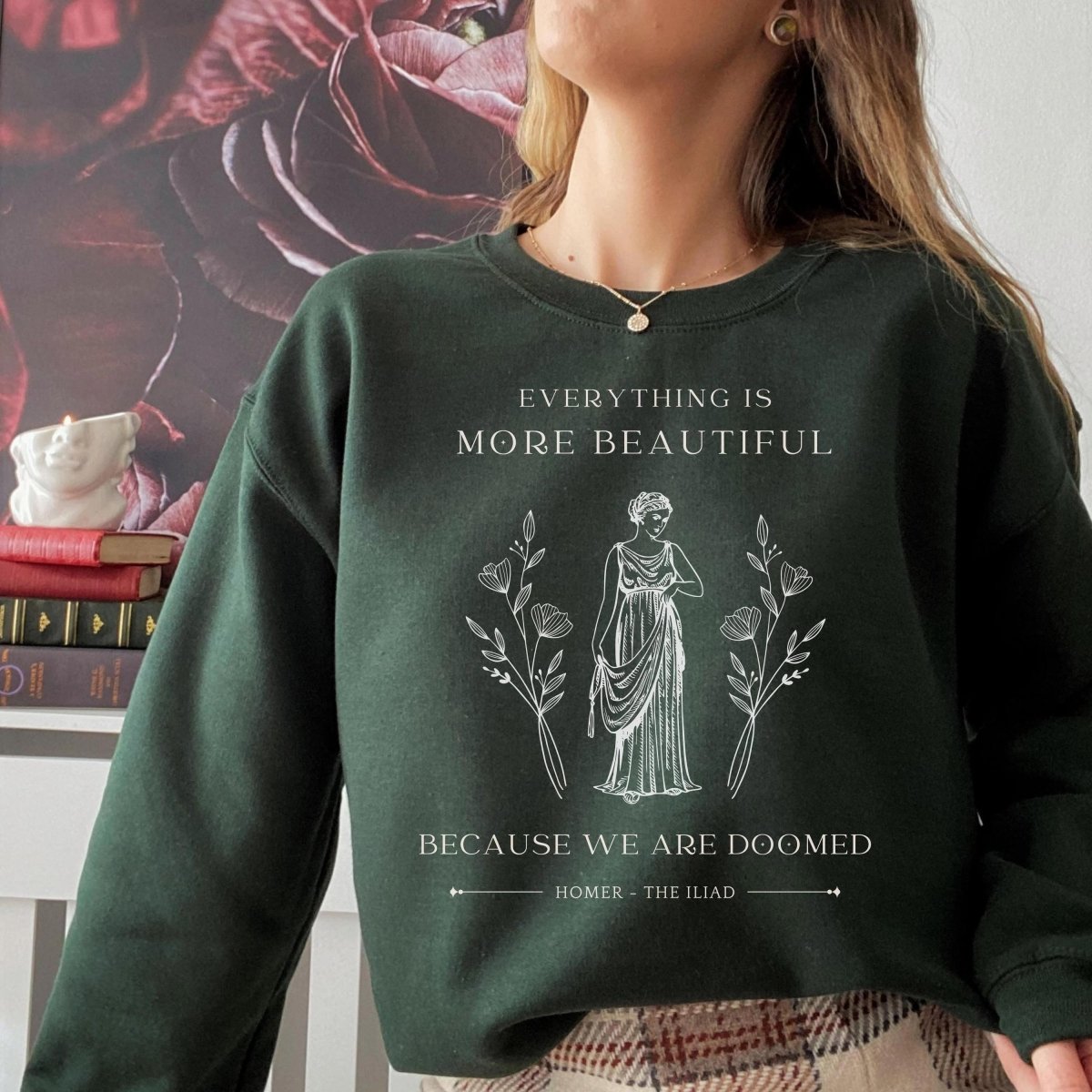 Homer Iliad Quote Sweatshirt