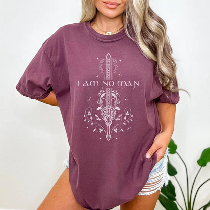 I Am No Man Shirt | Fantasy Comfort Colors® 100% Cotton Tee
