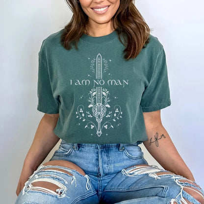 I Am No Man Shirt | Fantasy Comfort Colors® 100% Cotton Tee