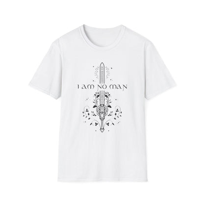 I Am No Man Shirt | Fantasy Soft 100% Cotton Tee