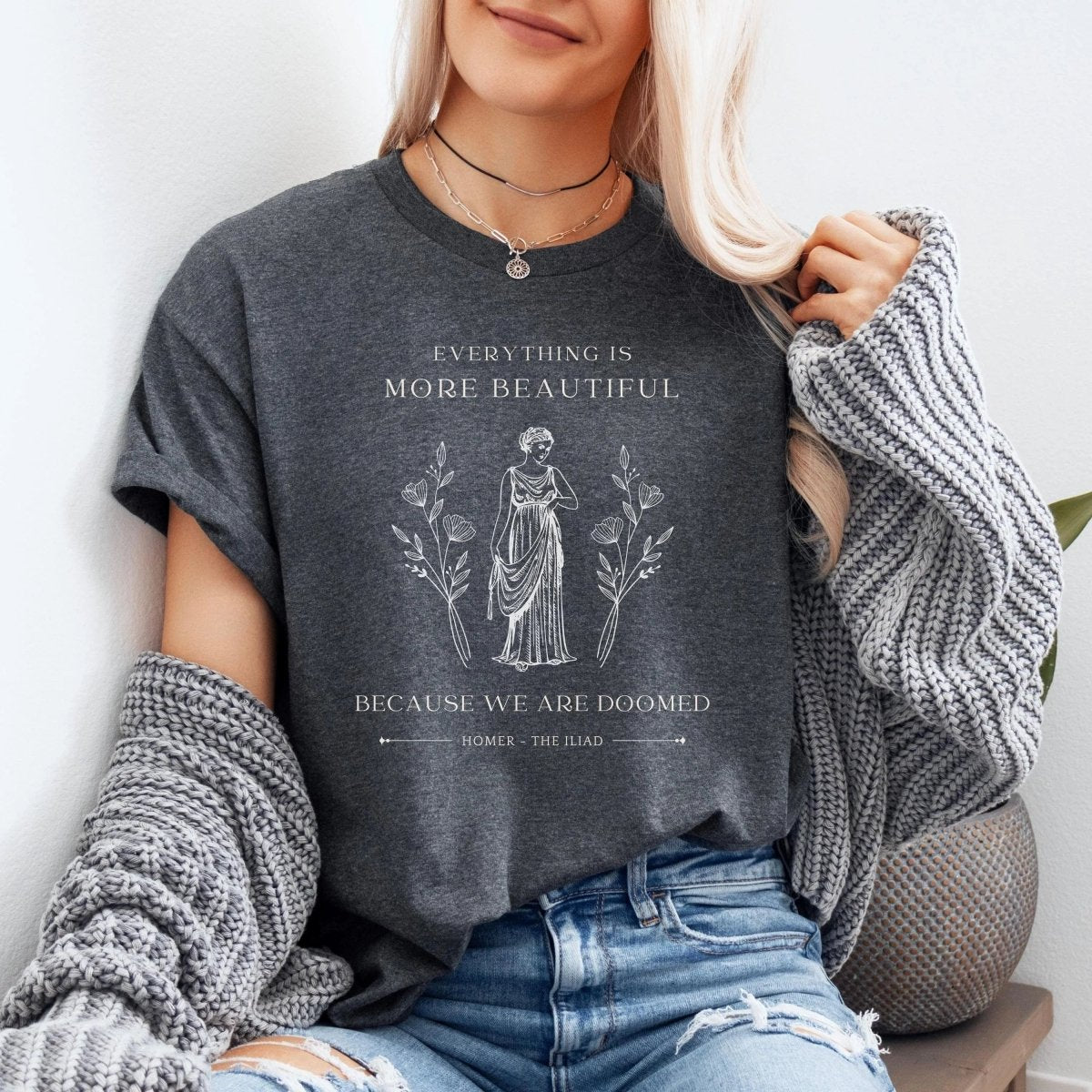 Iliad Quote Shirt | Dark Academia Soft 100% Cotton Tee