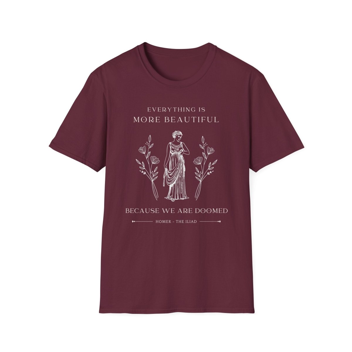Iliad Quote Shirt | Dark Academia Soft 100% Cotton Tee