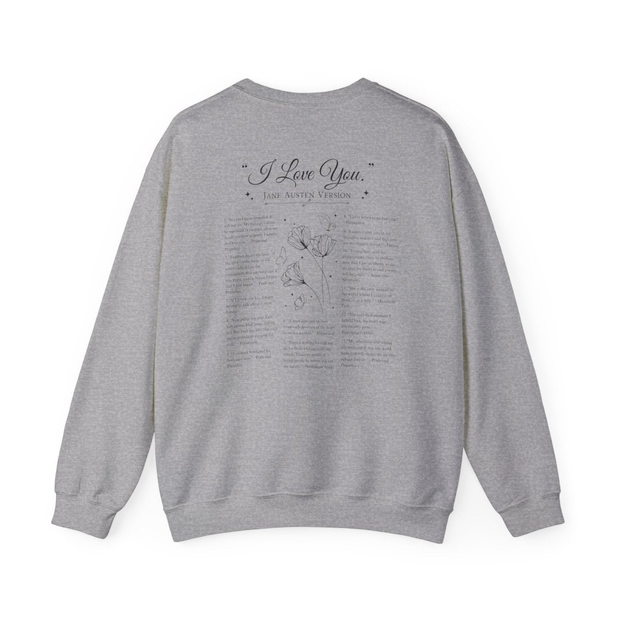 Jane Austen I Love You Quote Sweatshirt | Cotton Blend Crewneck