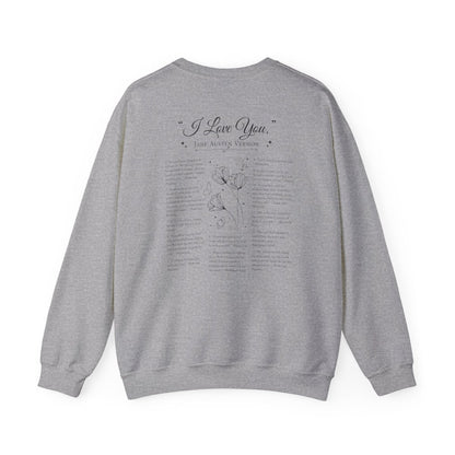 Jane Austen I Love You Quote Sweatshirt | Cotton Blend Crewneck