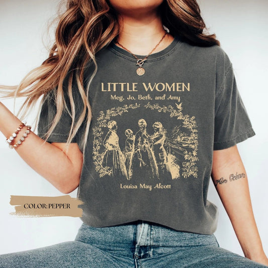Little Women Shirt | Meg, Jo, Beth, Amy Comfort Colors® Cotton Tee