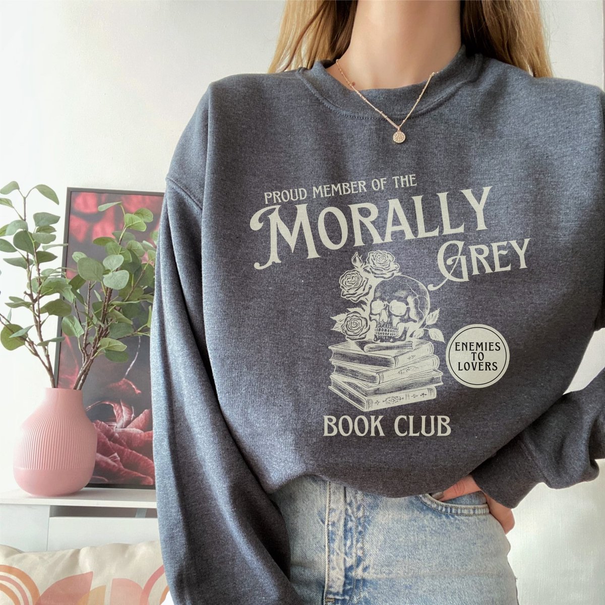 Morally Grey Book Club Sweatshirt | Book Lover Cotton Blend Crewneck