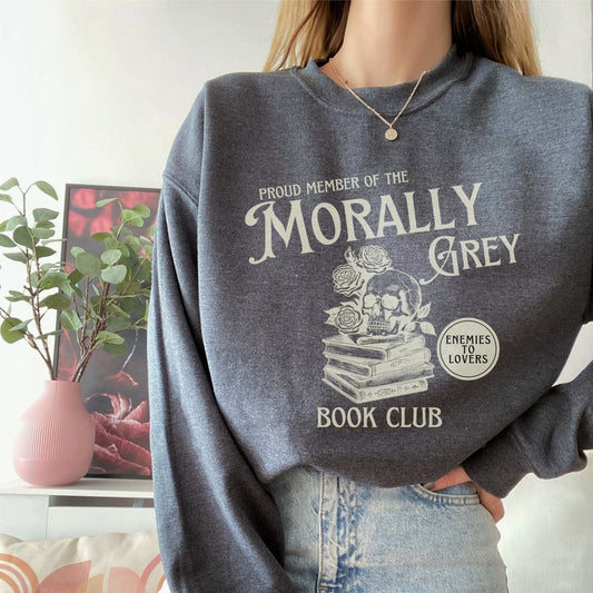 Morally Grey Book Club Sweatshirt | Book Lover Cotton Blend Crewneck