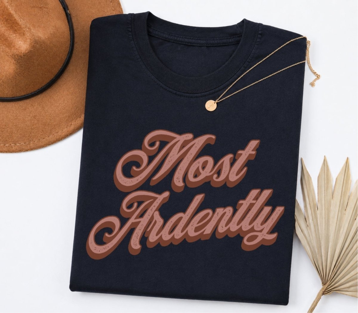 Most Ardently Tee