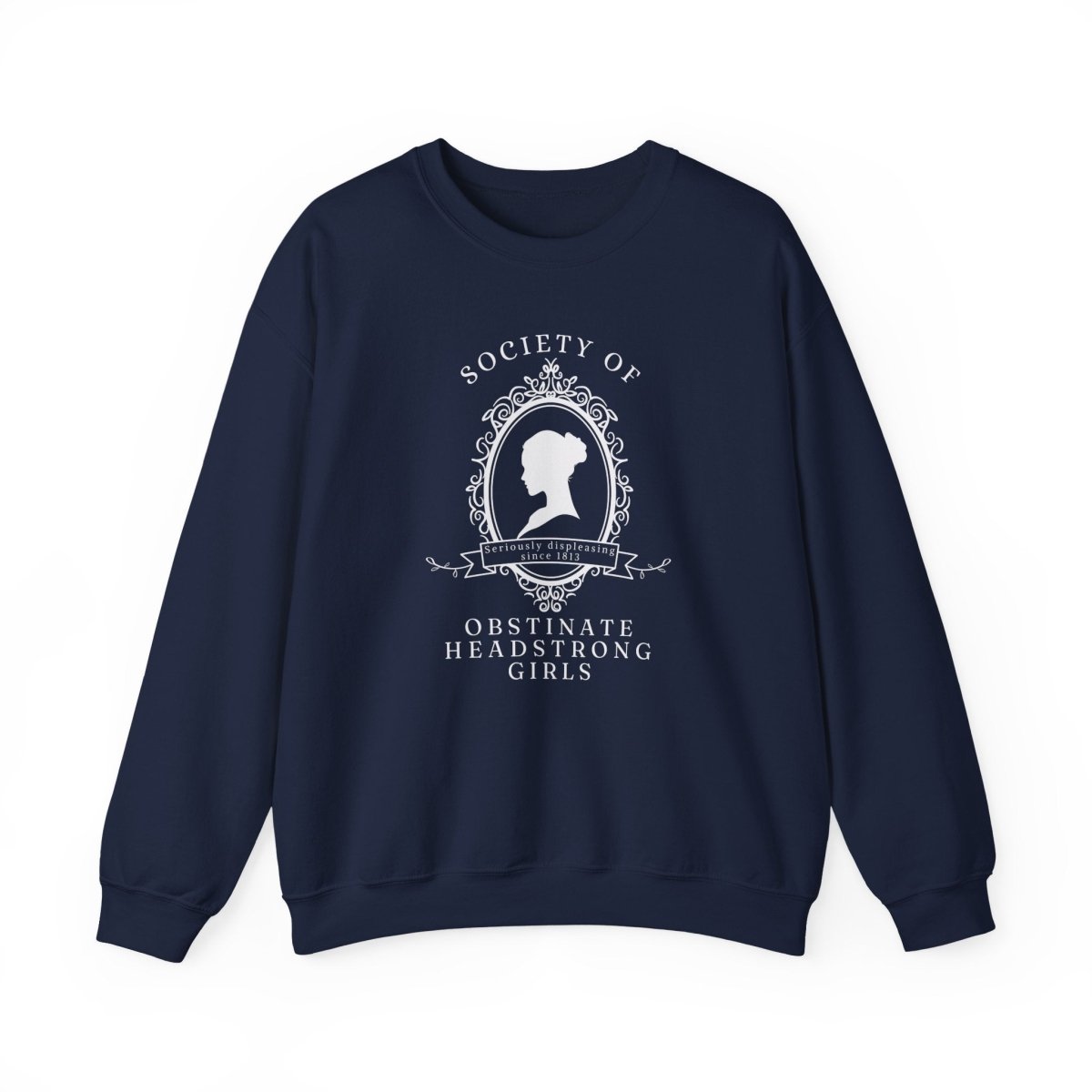 Obstinate Headstrong Girl Sweatshirt