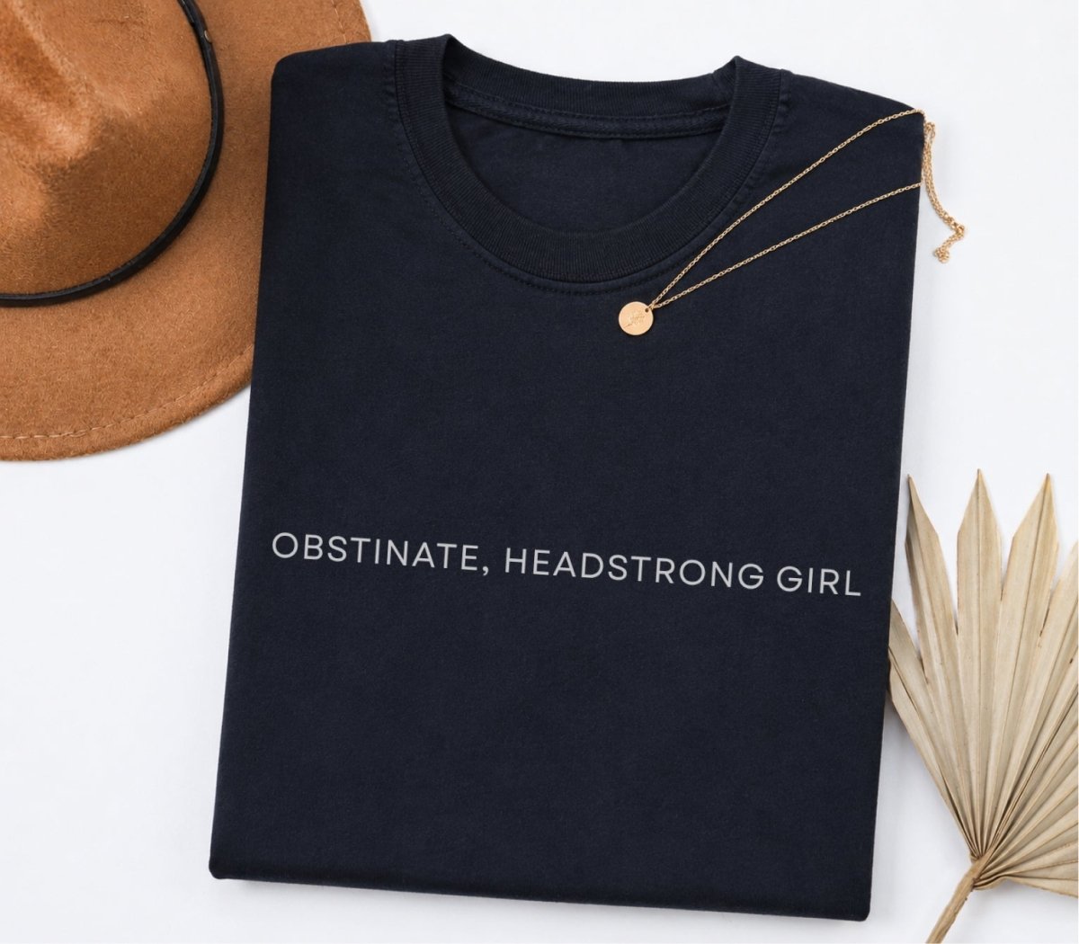 Obstinate Headstrong Girl Tee