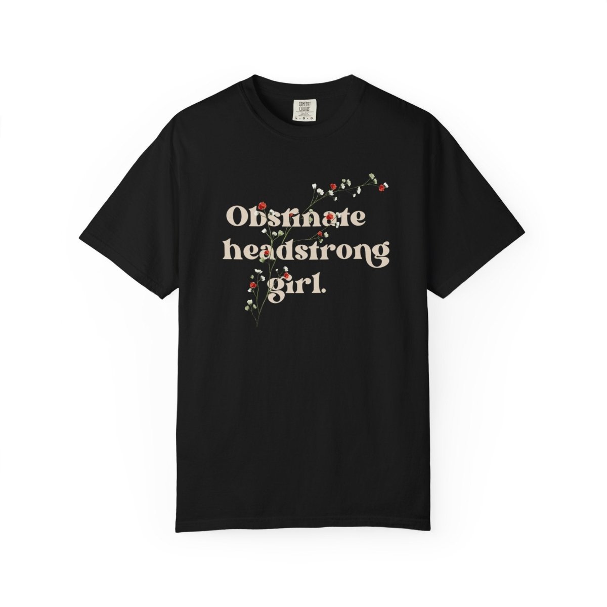 Obstinate Headstrong Girl TShirt