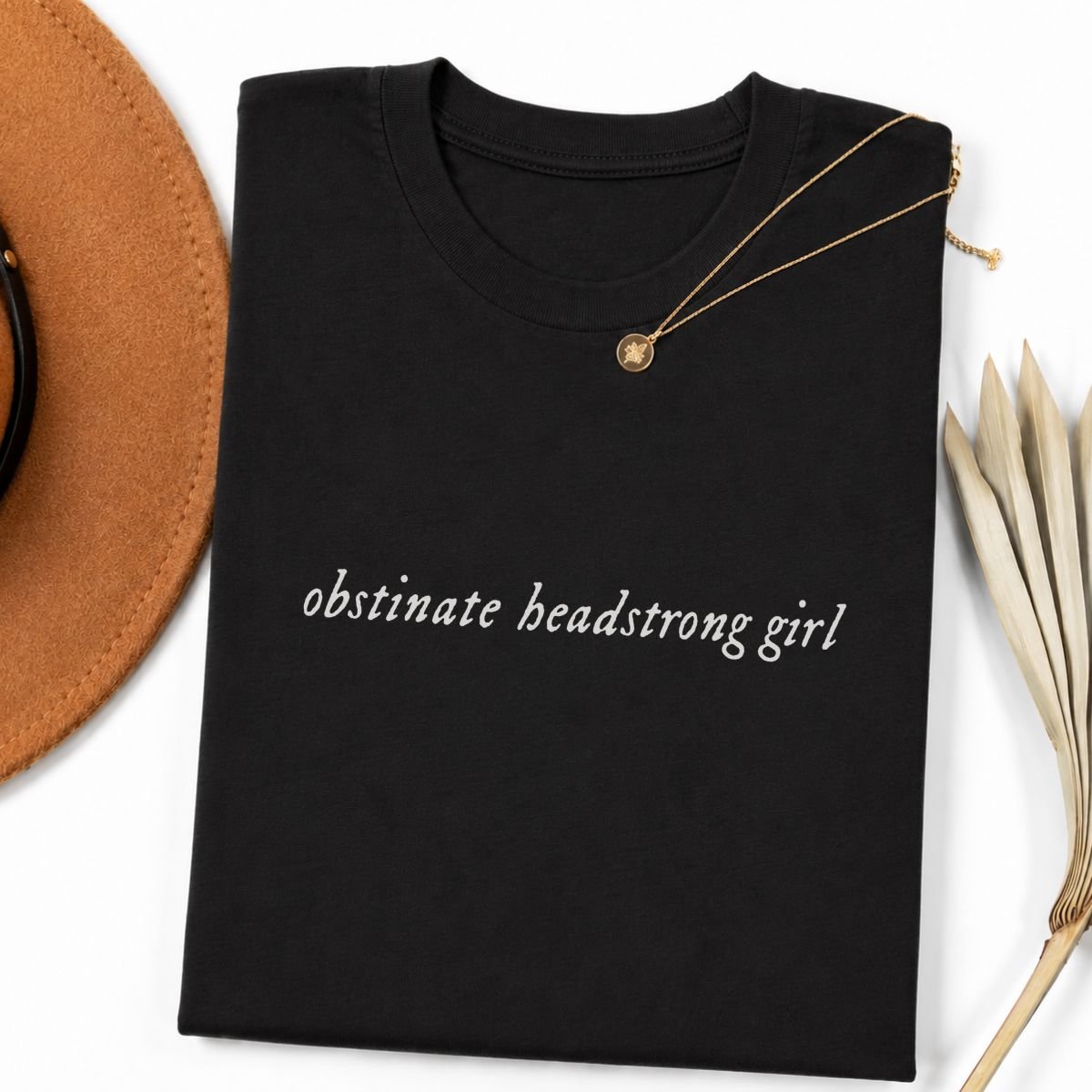 Obstinate Headstrong Girl Tshirt