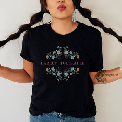 Pride and Prejudice Barely Tolerable Shirt | Soft 100% Cotton Tee