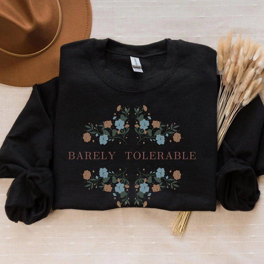 Pride and Prejudice Barely Tolerable Sweatshirt | Cotton Blend Crewneck