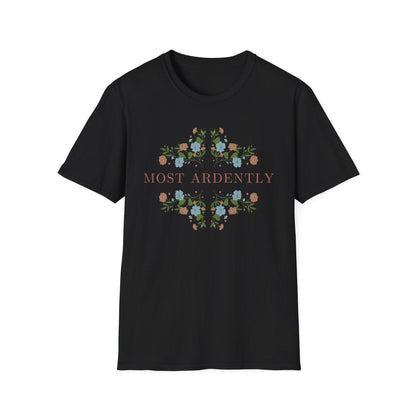 Pride and Prejudice Most Ardently Shirt | Soft 100% Cotton Tee