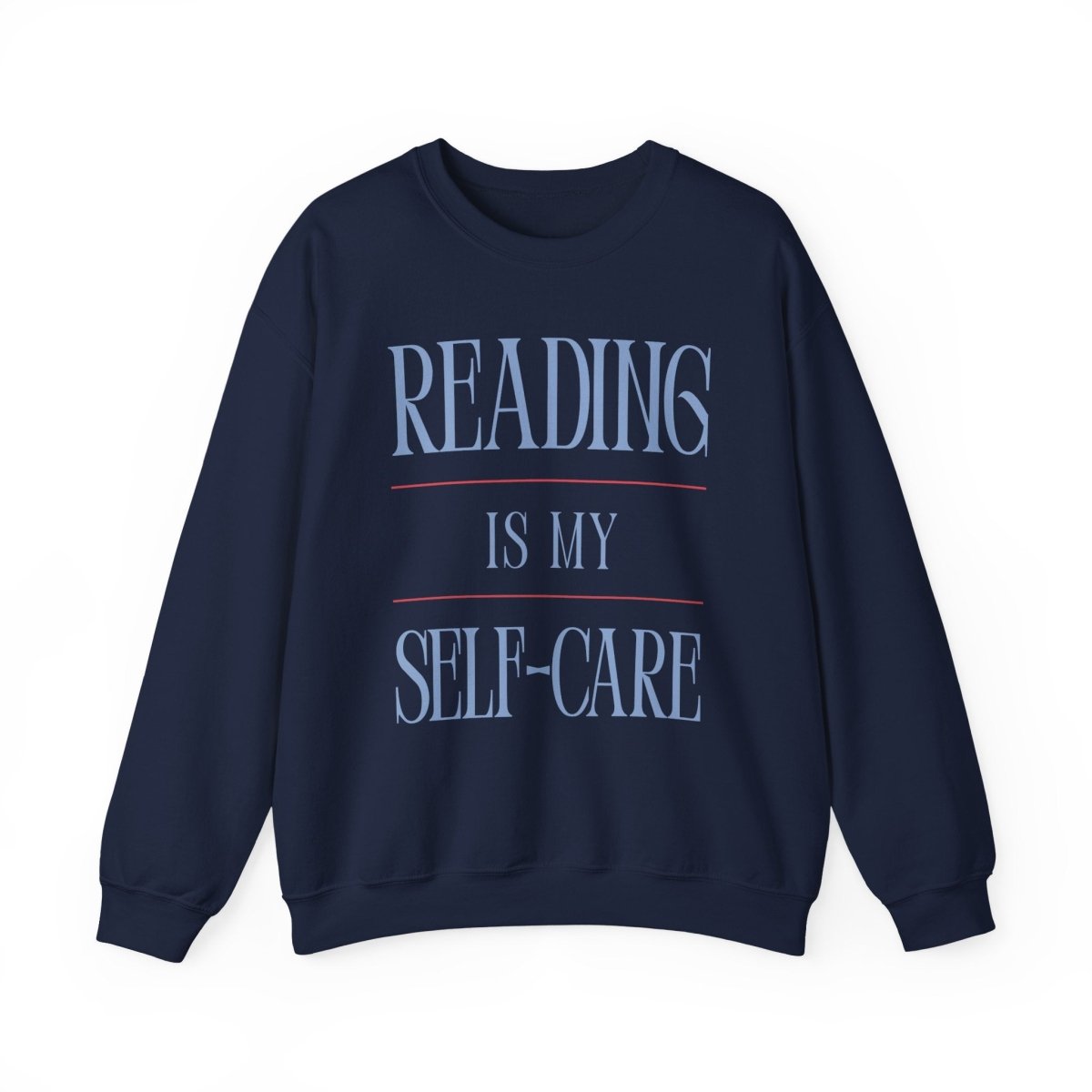 Reading is Self Care Sweatshirt