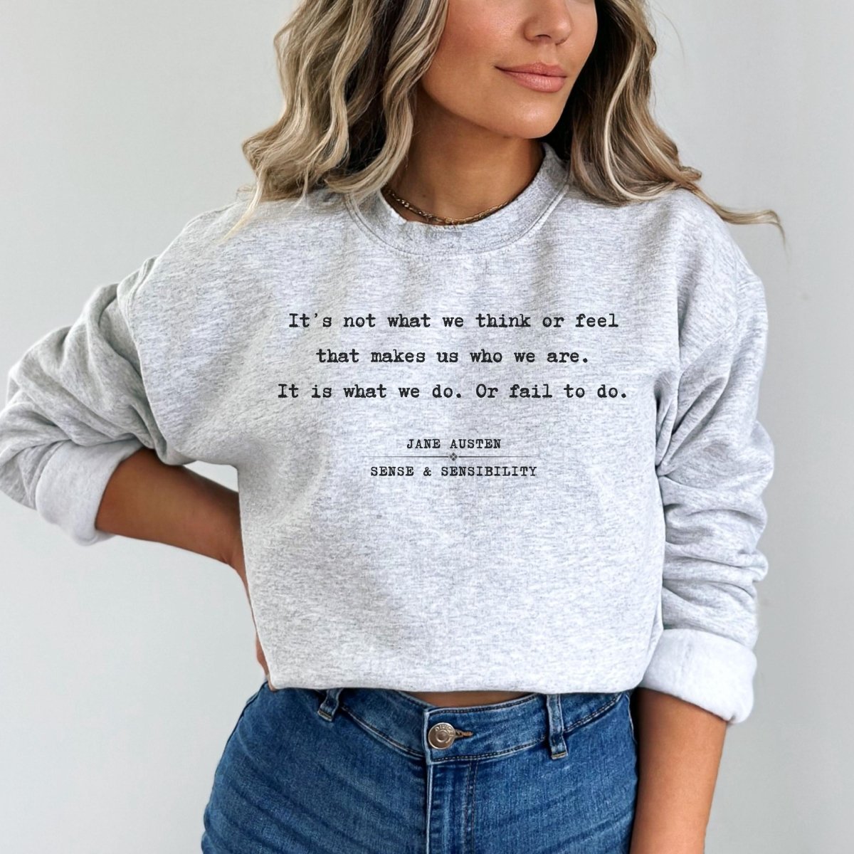 Sense and Sensibility Sweatshirt
