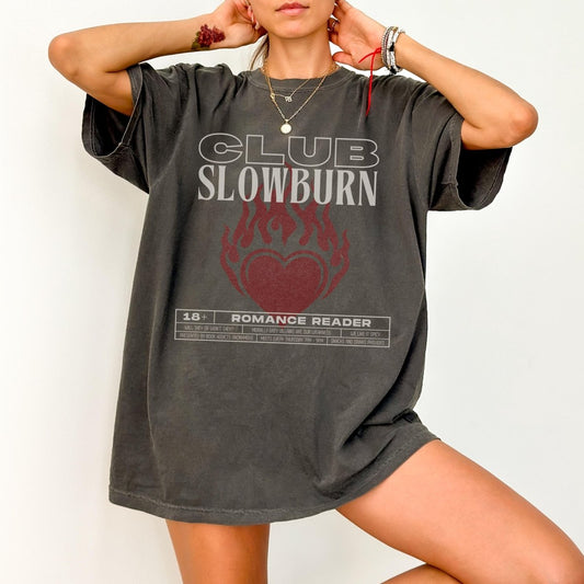 Slow Burn Tshirt