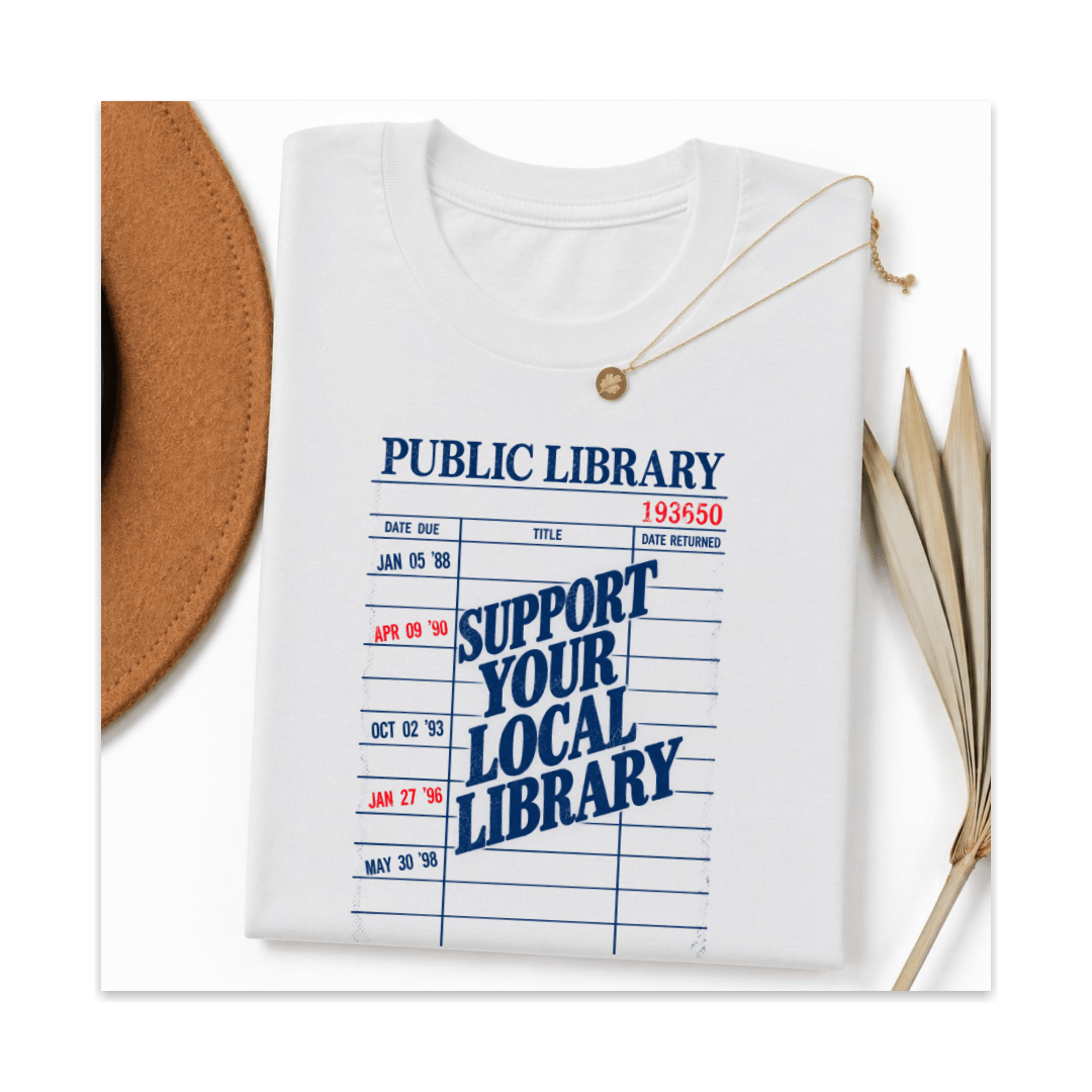 Support Your Local Library Tee
